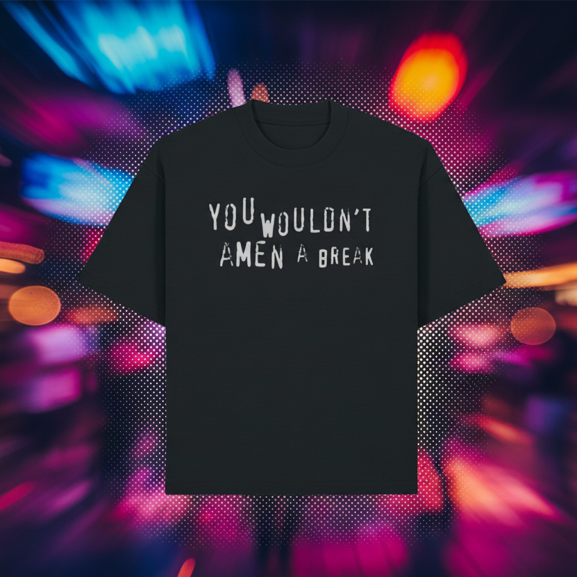 Amen Break Heavy Boxy T-Shirt | 100% Organic Cotton (280 gsm)