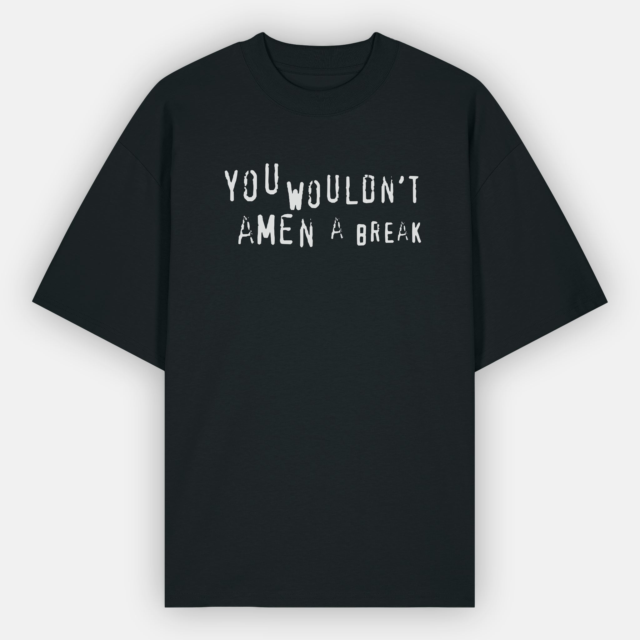 Amen Break Oversized T-Shirt