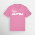 Bubblegum Pink coloured regular fit t-shirt with Rat de Bibliothèque written on the front in white, which is French for bookworm.